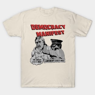 Democracy Manifest T-Shirt